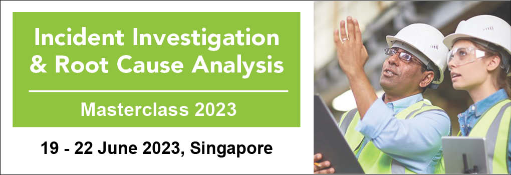 Incident Investigation and Root Cause Analysis Masterclass 2023